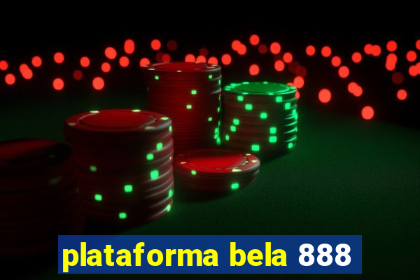 plataforma bela 888